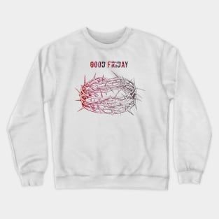 Good Friday Crewneck Sweatshirt